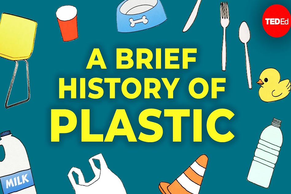 Teded: A brief history of plastic