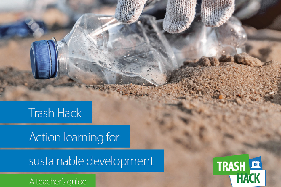 UNESCO’s Trash Hack: Action Learning for SD