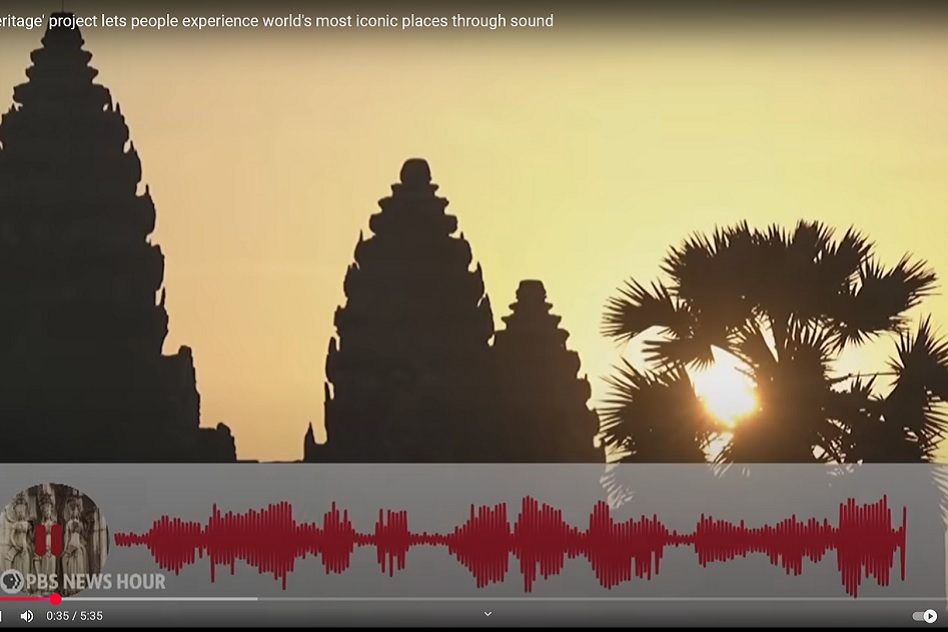 ‘Hear’ the UNESCO Heritage Sites