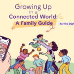 UNESCO Family Guide: Growing up in a digital world